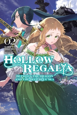 Hollow Regalia, Vol. 2 (Light Novel) - Mikumo, Gakuto, and Miyuu, and Avila, Sergio (Translated by)