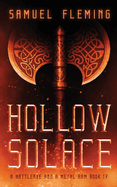 Hollow Solace: A Modern Sword and Sorcery Serial