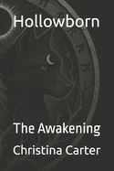 Hollowborn: The Awakening