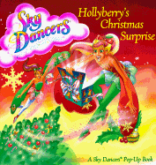 Hollyberry's Christmas Surprise: Pop Up Book - Reid, Alexandra