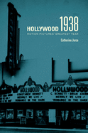 Hollywood 1938: Motion Pictures' Greatest Year