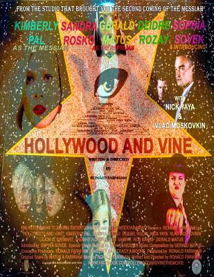 Hollywood and Vine: The Messiah Prevents Nuclear War - Farnham, Ronald Russell