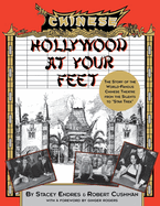 Hollywood at Your Feet: The Story of the World-Famous Chinese Theater