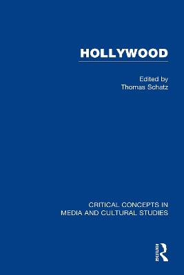 Hollywood: Crit Concepts V1 - Schatz, Thomas, Professor
