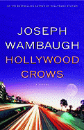 Hollywood Crows - Wambaugh, Joseph