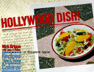 Hollywood Dish!: Recipes, Tips & Tales of a Hollywood Caterer