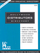 Hollywood Distributors Directory, 14th Edition - Edited by the Staff of Hollywood Creative Directory, and Hollywood Creative Directive (Creator)