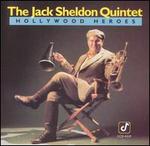Hollywood Heroes - Jack Sheldon Quintet