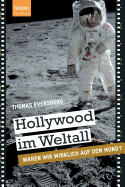 Hollywood Im Weltall: Waren Wir Wirklich Auf Dem Mond?