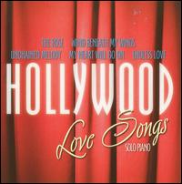 Hollywood Love Songs: Solo Piano - Various Artists