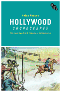Hollywood Soundscapes: Film Sound Style, Craft and Production in the Classical Era