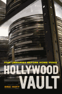 Hollywood Vault: Film Libraries Before Home Video