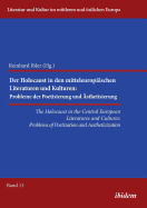 Holocaust in the Central European Literatures & Cultures: Problems of Poetization & Aestheticization