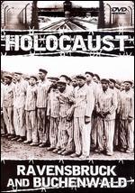 Holocaust: Ravensbruck and Buchenwald