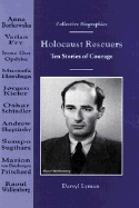 Holocaust Rescuers: Ten Stories of Courage