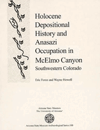 Holocene Depositional History and Anasazi Occupation in McElmo Canyon, Southwestern Colorado