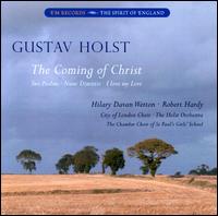 Holst: The Coming of Christ; Two Psalms; Nunc Dimittis; I Love my Love - Amon-Ra Twilley (baritone); James Goddard (baritone); Jonathan Kilhams (bass); Julian Davies (tenor);...