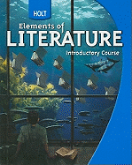 Holt Elements of Literature: Student Edition Grade 6 Introductory Course 2009