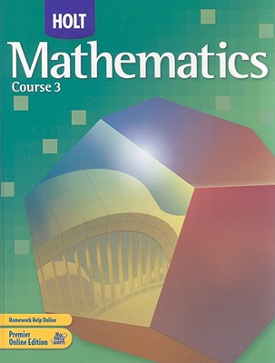 Holt Mathematics, Course 3 book by Jennie M Bennett, Edward B Burger ...