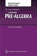 Holt McDougal Larson Pre-Algebra: Practice Workbook Teacher's Guide