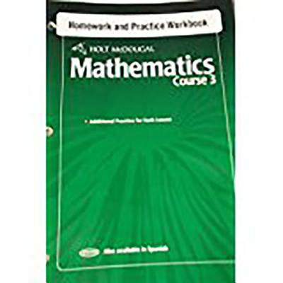 Holt McDougal Mathematics: Homework and Practice Workbook Course 3 - Holt McDougal (Prepared for publication by)