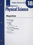 Holt Science Spectrum Physical Science Chapter 18 Resource File: Magnetism