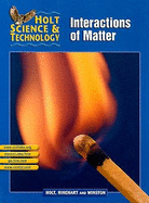 Holt Science & Technology: Interactions of Matter, Short Course L