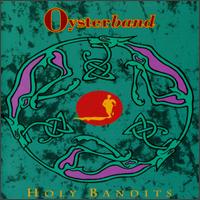 Holy Bandits - Oysterband