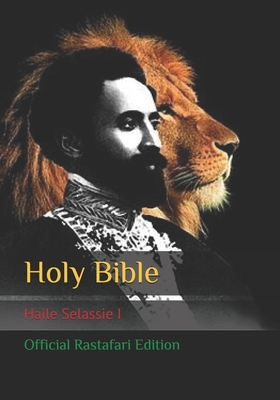 Holy Bible: Official Rastafari Edition - Selassie I, Haile