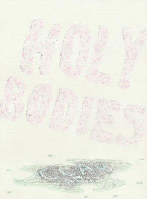Holy Bodies - AD, Clay