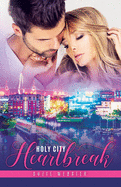 Holy City Heartbreak: Lowcountry Liaisons Book 4