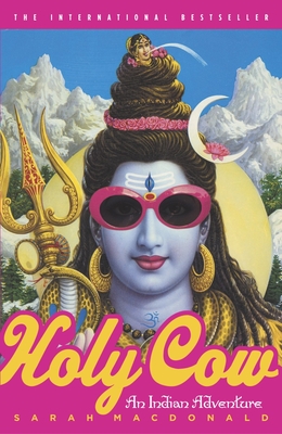 Holy Cow: An Indian Adventure - MacDonald, Sarah