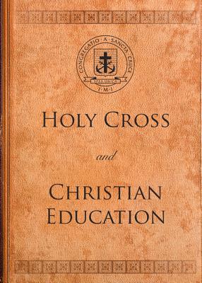 Holy Cross and Christian Education - King, James B