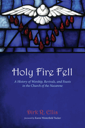 Holy Fire Fell