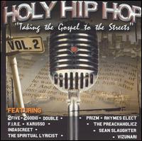 Holy Hip Hop: Taking the Gospel to the Streets, Vol. 2 - Various Artists