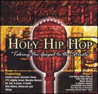 Holy Hip Hop: Taking the Gospel to the Streets - Various Artists