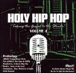 Holy Hip Hop, Vol. 4: Taking the Gospel to the Streets