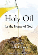 Holy Oil: For the House of God