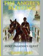 Holy Paladin's Quest: The Angel's Blessing: Book One