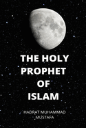 Holy Prophet of Islam