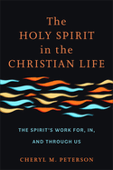 Holy Spirit in the Christian Life