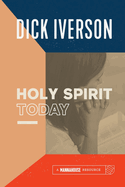 Holy Spirit Today: A Concise Survey of the Doctrine of the Holy Ghost