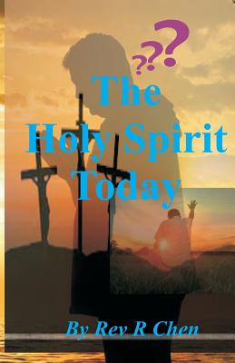 holy spirit today - Chen, R