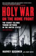 Holy War on the Home Front: The Secret Islamic Terror Network in the United States