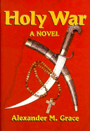 Holy War - Grace, Alexander M