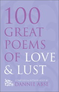 Homage to Eros: 100 Great Poems of Love and Lust