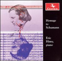 Homage to Schumann - Eric Himy (piano)