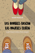 Hombres Buscan, Las Mujeres Eligen, Los