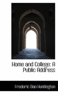 Home and College: A Public Address