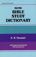 Home Bible Study Dictionary